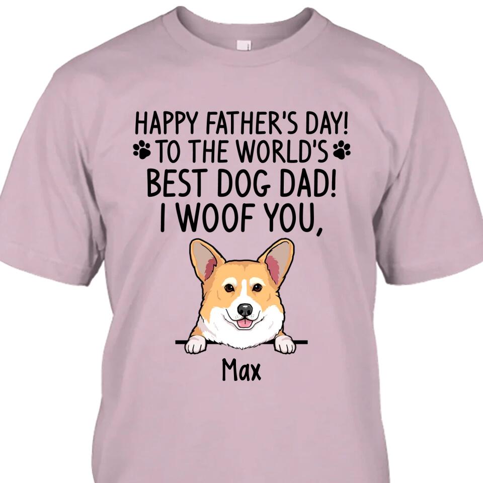 Happy Father's Day, Best Dog Dad, I Woof You - Personalized T-Shirt and Hoodie - Gift for Dog Lovers - Gift for Father's Day