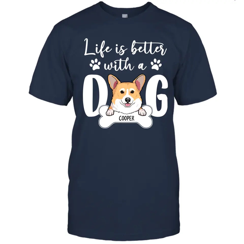 Life Is Better With A Dog - Personalized Dog Breed T-Shirt and Hoodie - Gift for Dog Lovers - Gift for Mother's Day, Father's Day, Christmas