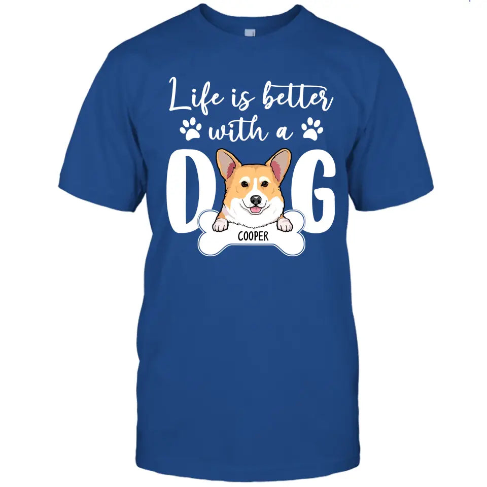 Life Is Better With A Dog - Personalized Dog Breed T-Shirt and Hoodie - Gift for Dog Lovers - Gift for Mother's Day, Father's Day, Christmas