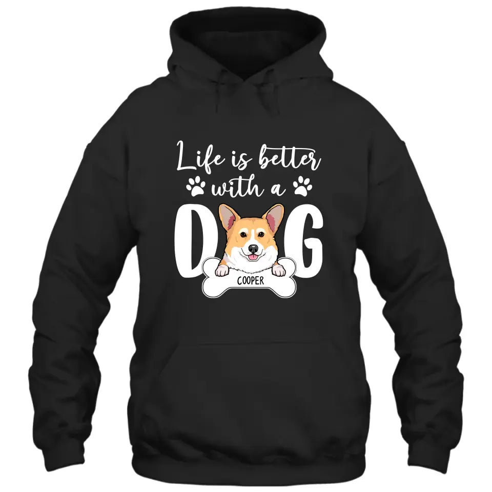 Life Is Better With A Dog - Personalized Dog Breed T-Shirt and Hoodie - Gift for Dog Lovers - Gift for Mother's Day, Father's Day, Christmas