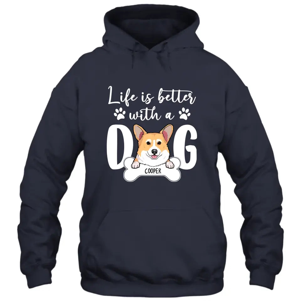 Life Is Better With A Dog - Personalized Dog Breed T-Shirt and Hoodie - Gift for Dog Lovers - Gift for Mother's Day, Father's Day, Christmas