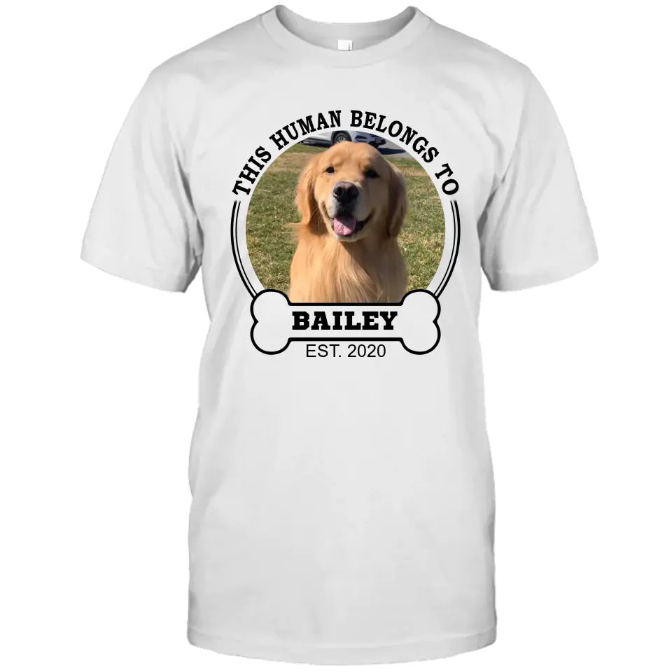 This Human Belongs To - Personalized Dog Photo T-Shirt and Hoodie - Custom Gift for Dog Lovers - Mother's Day, Father's Day, Christmas Gift