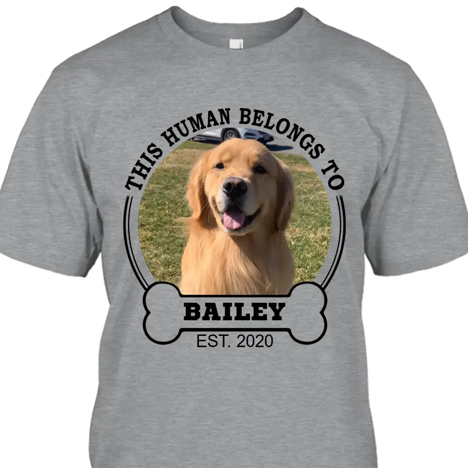 This Human Belongs To - Personalized Dog Photo T-Shirt and Hoodie - Custom Gift for Dog Lovers - Mother's Day, Father's Day, Christmas Gift