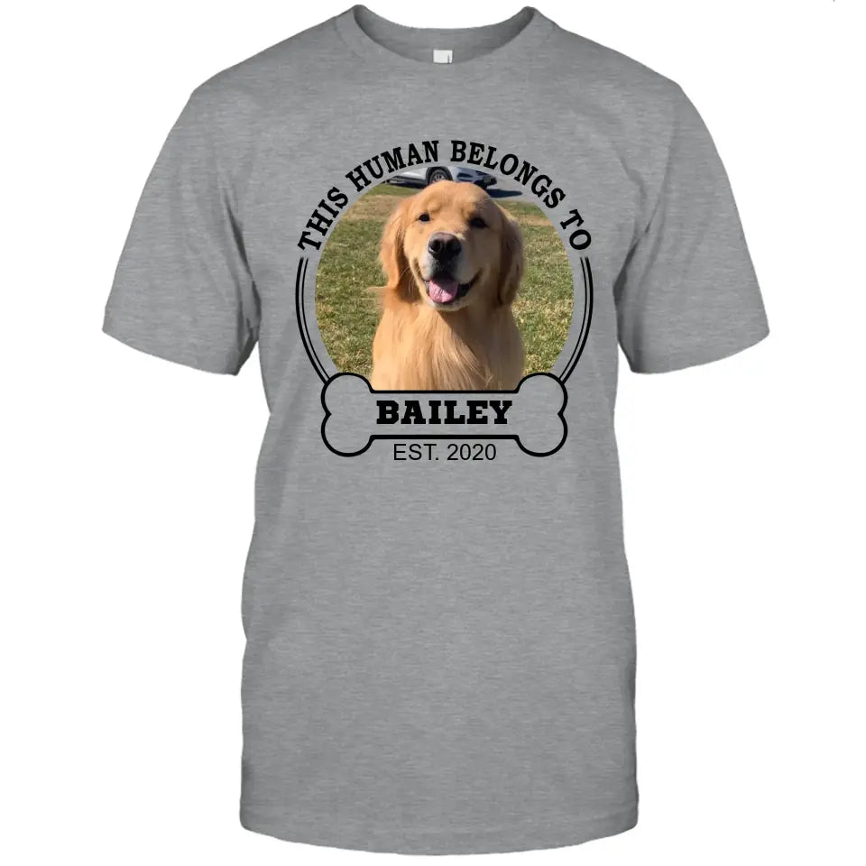 This Human Belongs To - Personalized Dog Photo T-Shirt and Hoodie - Custom Gift for Dog Lovers - Mother's Day, Father's Day, Christmas Gift