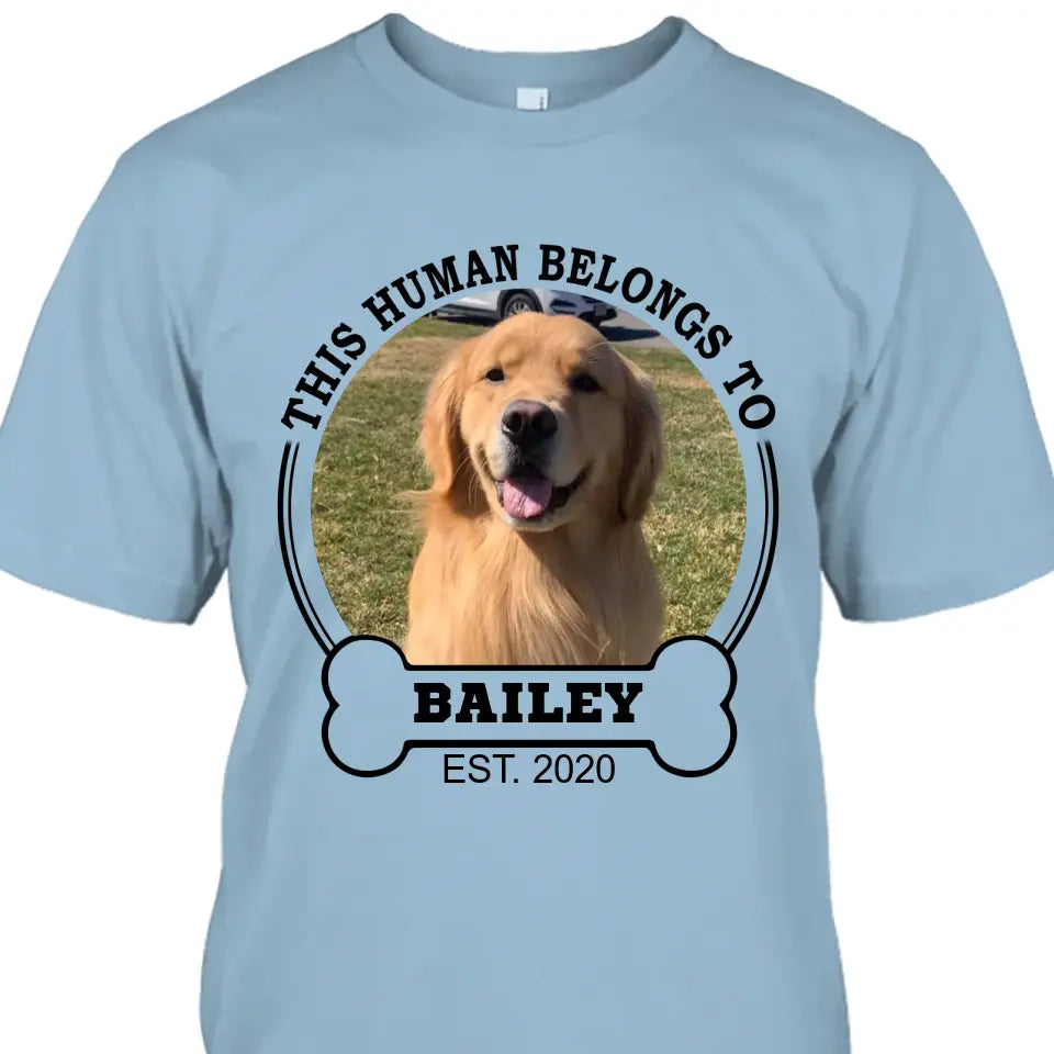 This Human Belongs To - Personalized Dog Photo T-Shirt and Hoodie - Custom Gift for Dog Lovers - Mother's Day, Father's Day, Christmas Gift