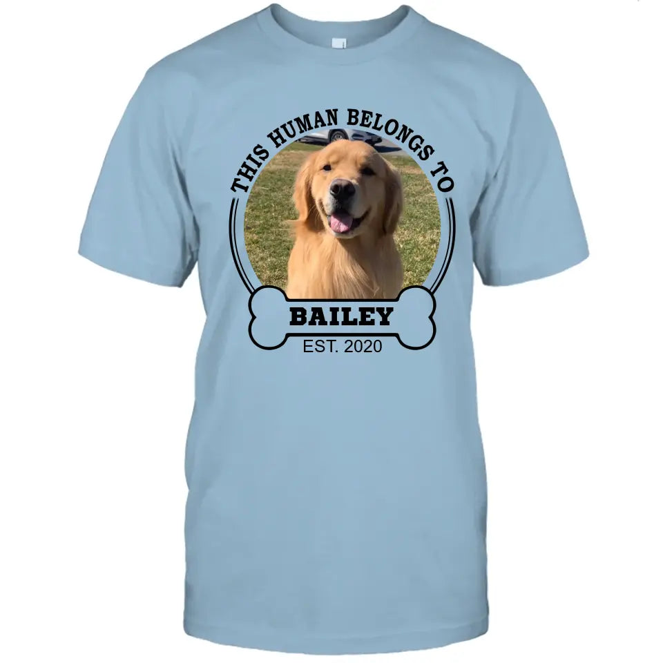 This Human Belongs To - Personalized Dog Photo T-Shirt and Hoodie - Custom Gift for Dog Lovers - Mother's Day, Father's Day, Christmas Gift