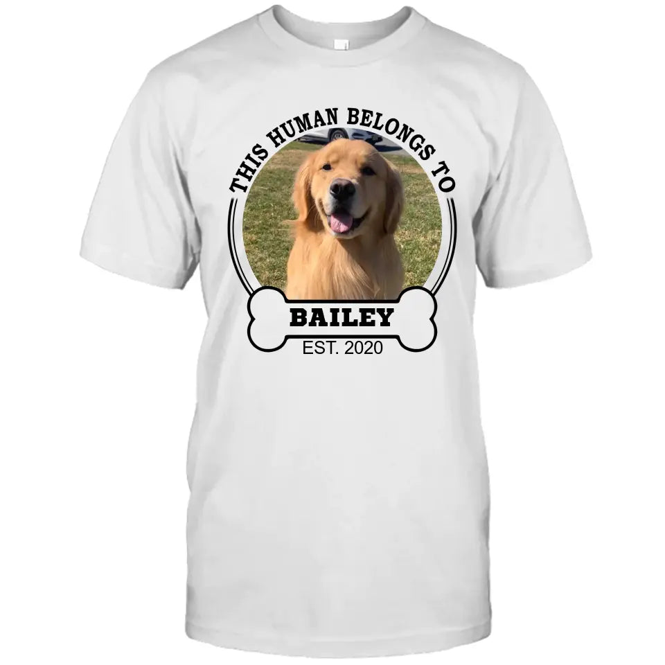 This Human Belongs To - Personalized Dog Photo T-Shirt and Hoodie - Custom Gift for Dog Lovers - Mother's Day, Father's Day, Christmas Gift