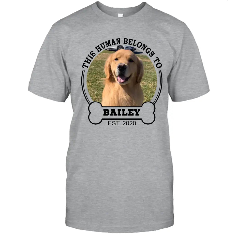 This Human Belongs To - Personalized Dog Photo T-Shirt and Hoodie - Custom Gift for Dog Lovers - Mother's Day, Father's Day, Christmas Gift