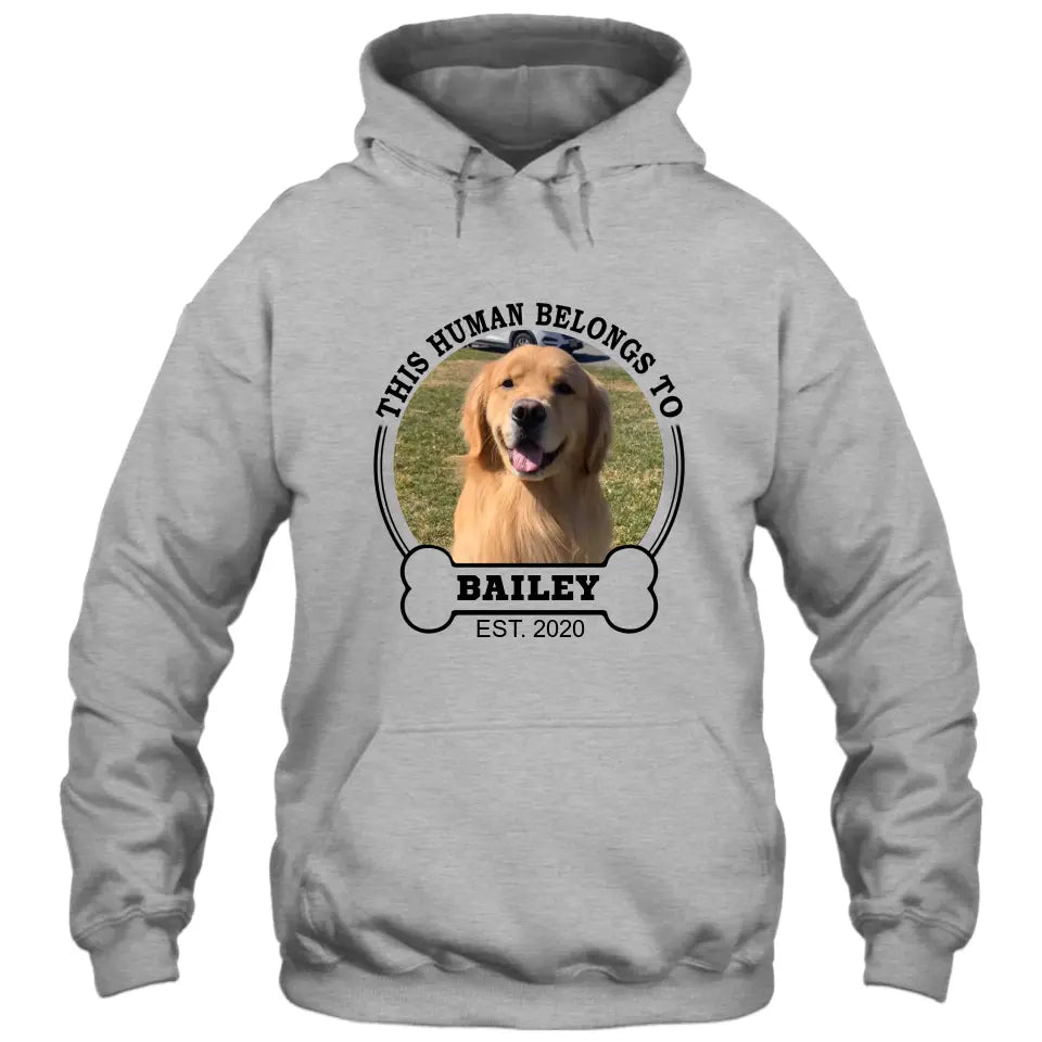 This Human Belongs To - Personalized Dog Photo T-Shirt and Hoodie - Custom Gift for Dog Lovers - Mother's Day, Father's Day, Christmas Gift