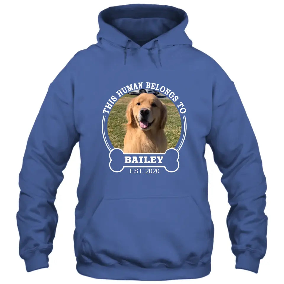 This Human Belongs To - Personalized Dog Photo T-Shirt and Hoodie - Custom Gift for Dog Lovers - Mother's Day, Father's Day, Christmas Gift