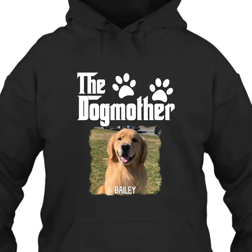 The Dogmother - Personalized Dog Photo T-Shirt and Hoodie - Custom Gift for Dog Lovers - Mother's Day, Christmas Gift