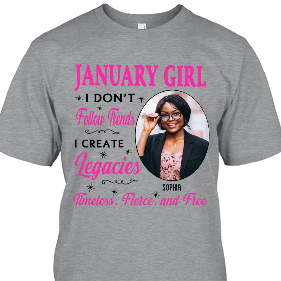 (20% OFF) - Custom Photo, 12 Birth Month Girl - I Don't Follow Trends - Gift For Birthday