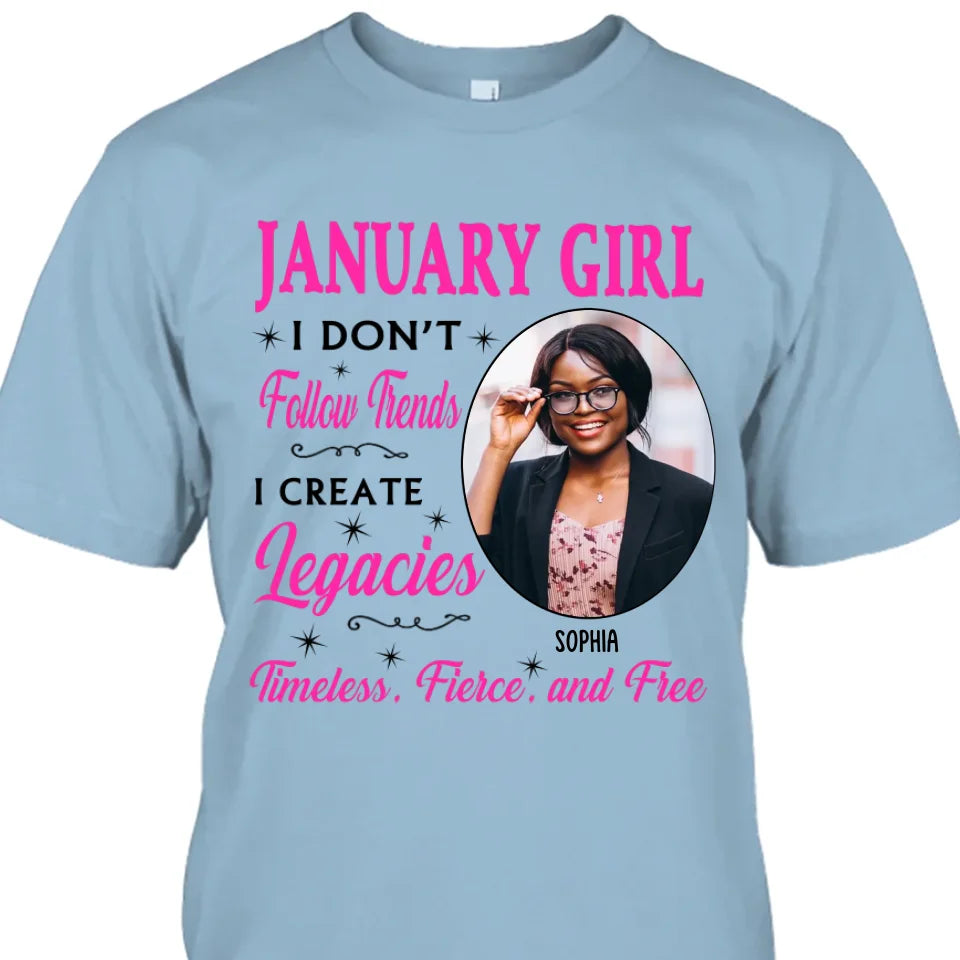 (20% OFF) - Custom Photo, 12 Birth Month Girl - I Don't Follow Trends - Gift For Birthday