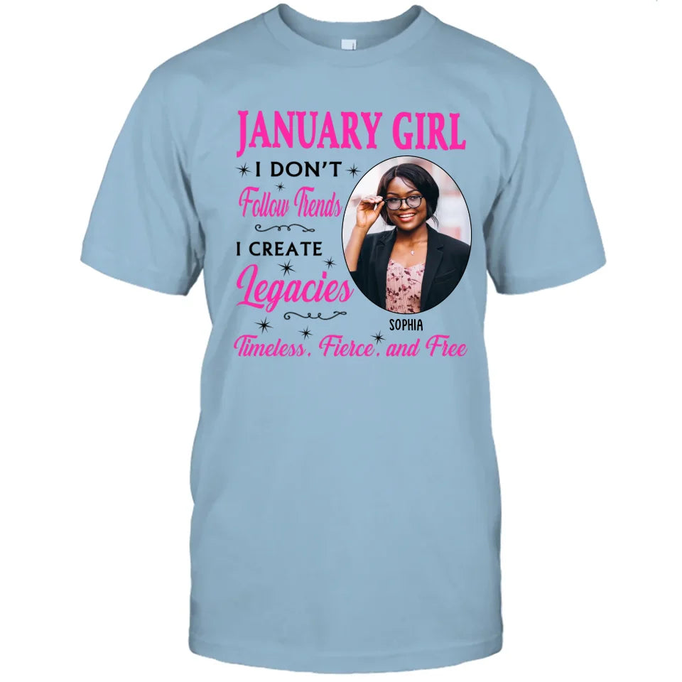 (20% OFF) - Custom Photo, 12 Birth Month Girl - I Don't Follow Trends - Gift For Birthday