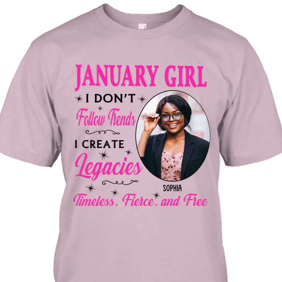 (20% OFF) - Custom Photo, 12 Birth Month Girl - I Don't Follow Trends - Gift For Birthday