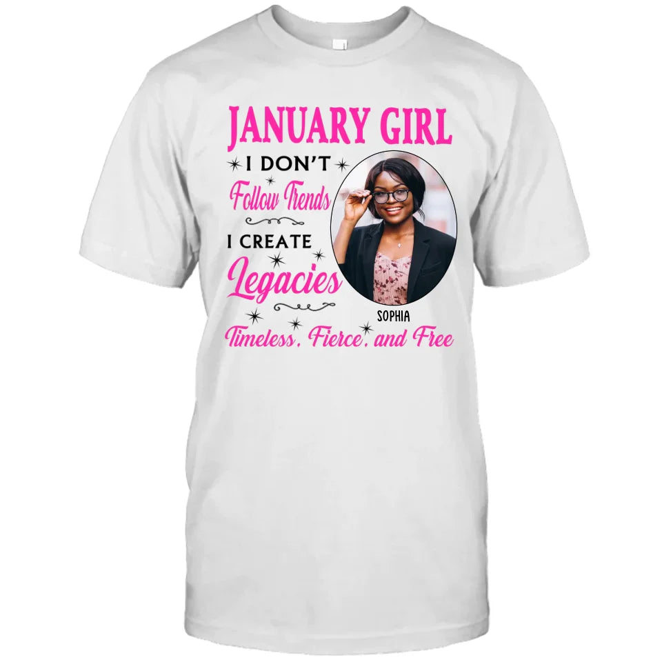 (20% OFF) - Custom Photo, 12 Birth Month Girl - I Don't Follow Trends - Gift For Birthday