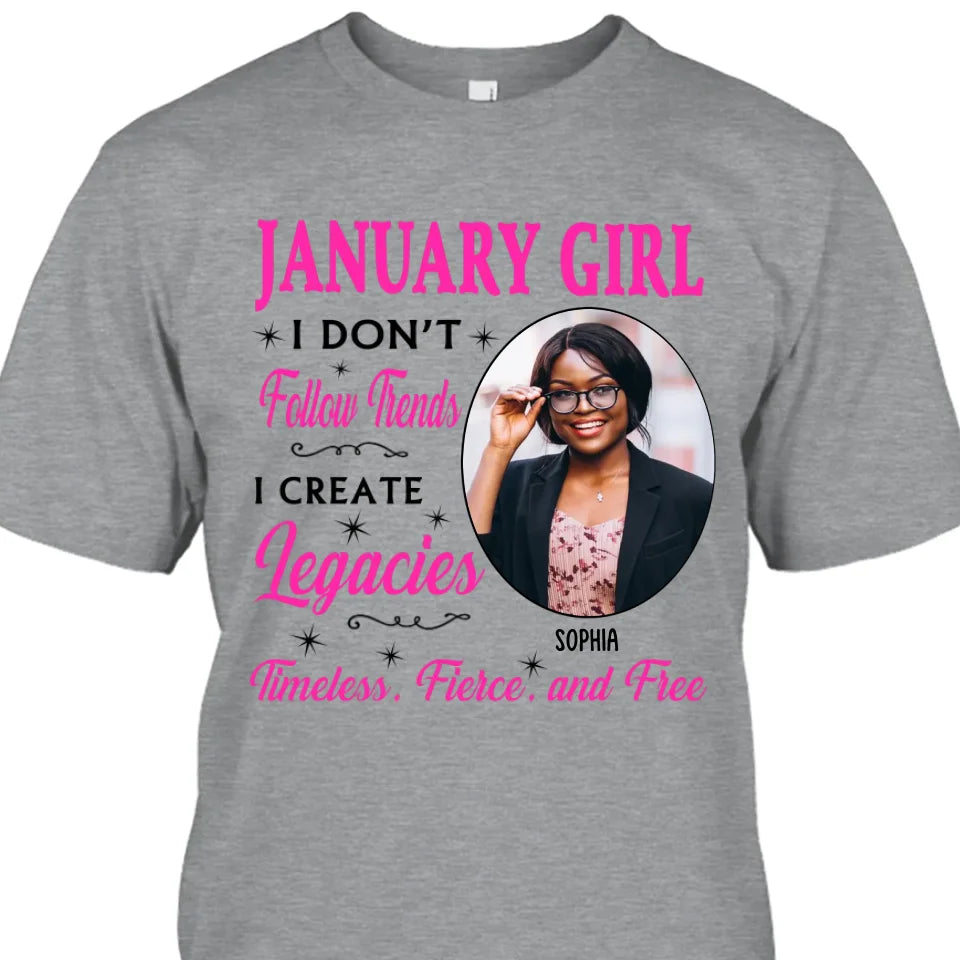 (20% OFF) - Custom Photo, 12 Birth Month Girl - I Don't Follow Trends - Gift For Birthday