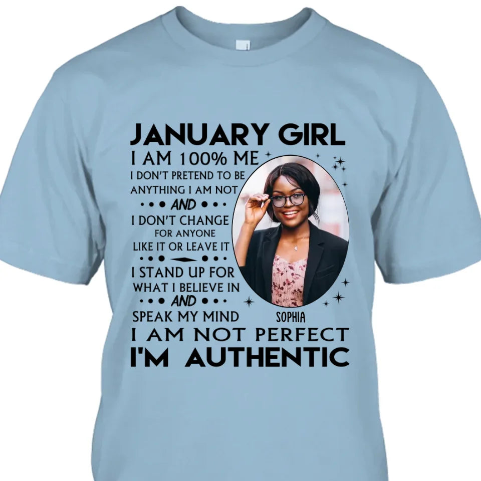 (20% OFF) - Custom Photo - Personalized 12 Birth Month Girl - I Am Authentic Shirt - Gift For Birthday