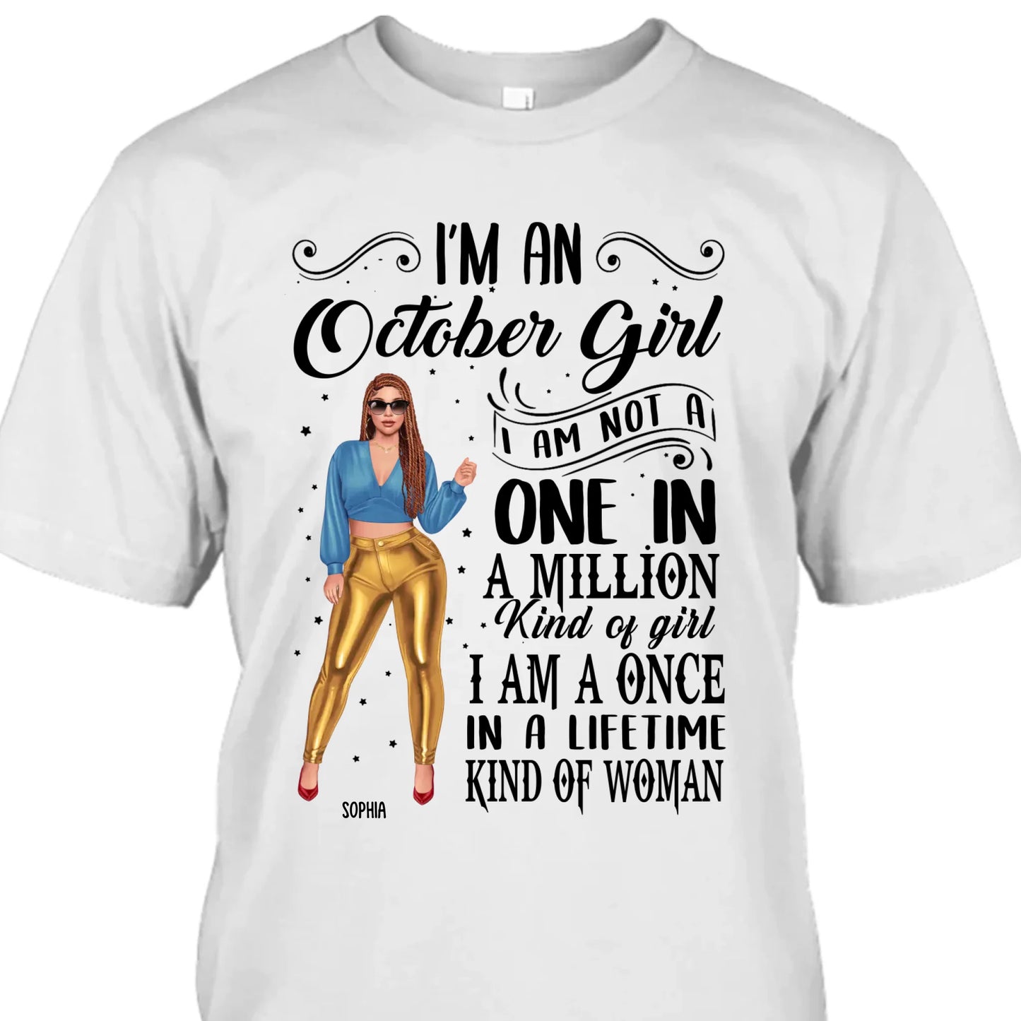 (30% OFF) - Fashion Girl - Personalized 12 Birth Month Girl - I Am A Once - Custom Shirt - Gift For Birthday