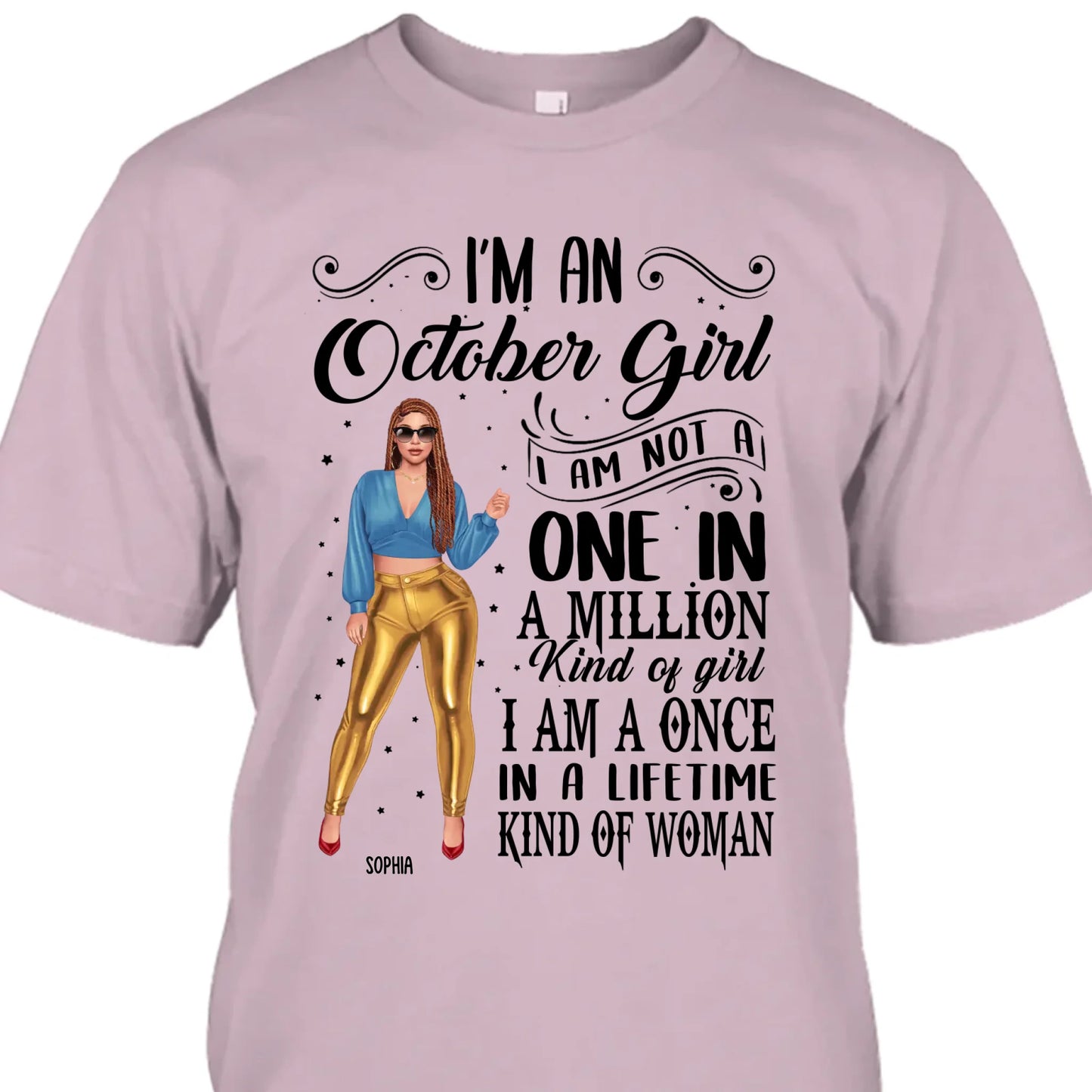 (30% OFF) - Fashion Girl - Personalized 12 Birth Month Girl - I Am A Once - Custom Shirt - Gift For Birthday
