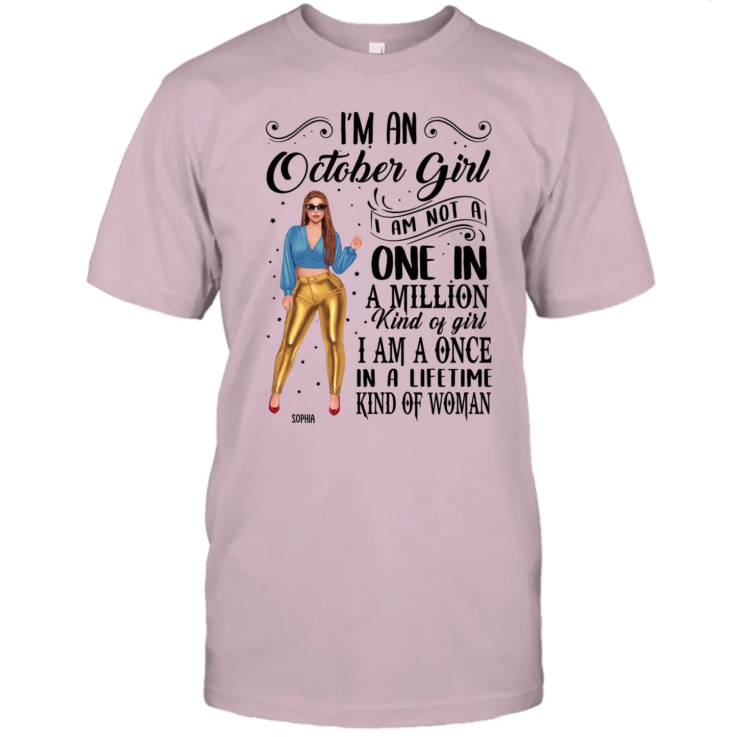 (30% OFF) - Fashion Girl - Personalized 12 Birth Month Girl - I Am A Once - Custom Shirt - Gift For Birthday
