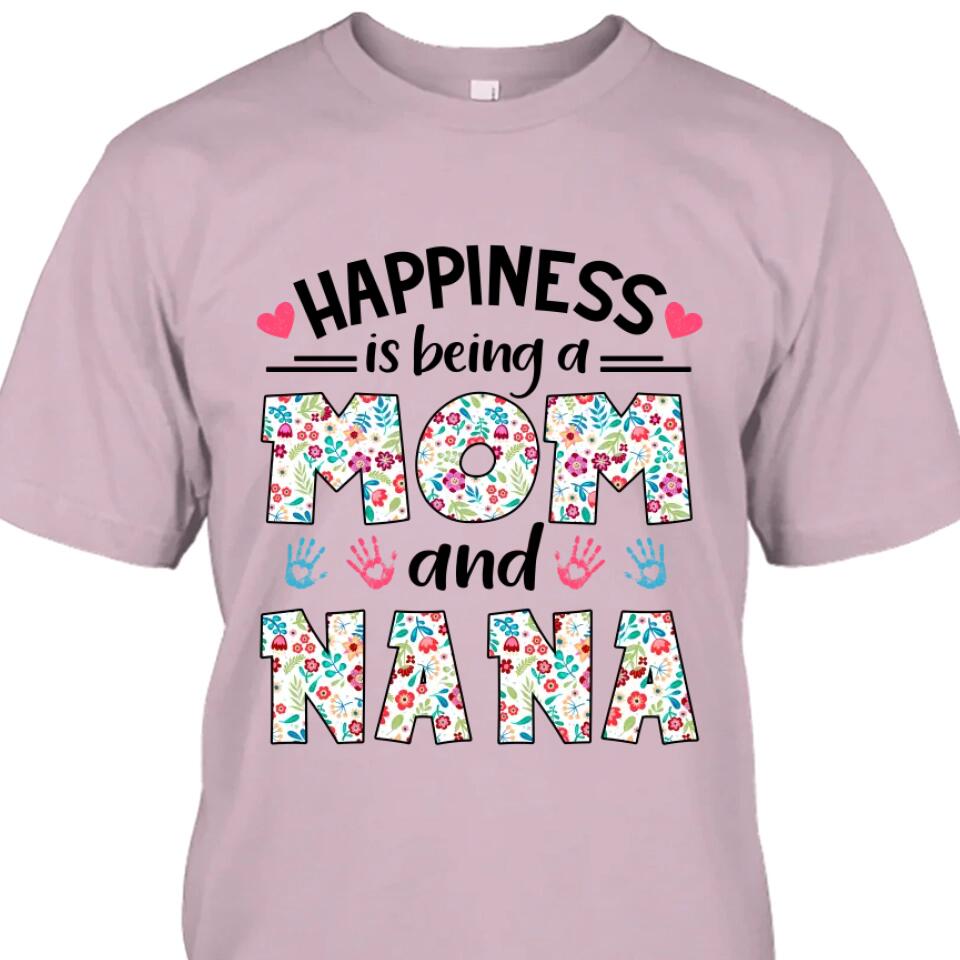 Happiness Is Being Mom and Grandma - Personalized Grandma Nickname T-Shirt and Hoodie - Custom Gift for Mother's Day, Christmas