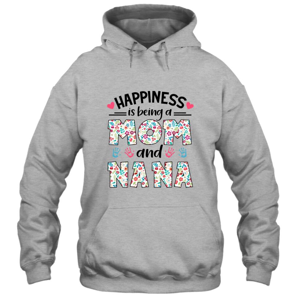 Happiness Is Being Mom and Grandma - Personalized Grandma Nickname T-Shirt and Hoodie - Custom Gift for Mother's Day, Christmas