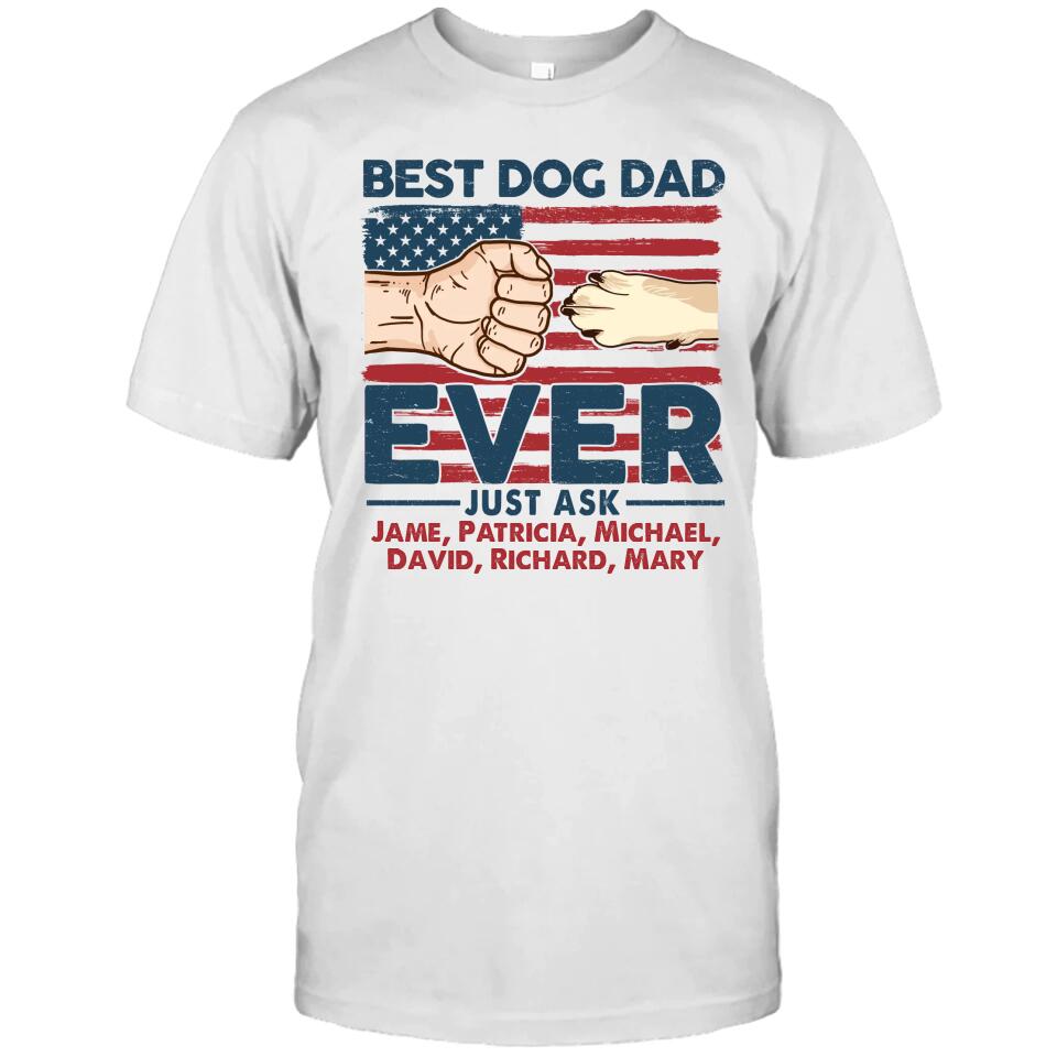 Best Dog Dad Ever - Personalized T-Shirt and Hoodie - Dog Dad American Flag Shirt - Father's Day, Independence Day Gift