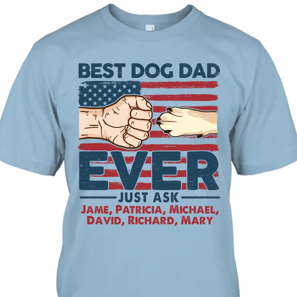 Best Dog Dad Ever - Personalized T-Shirt and Hoodie - Dog Dad American Flag Shirt - Father's Day, Independence Day Gift