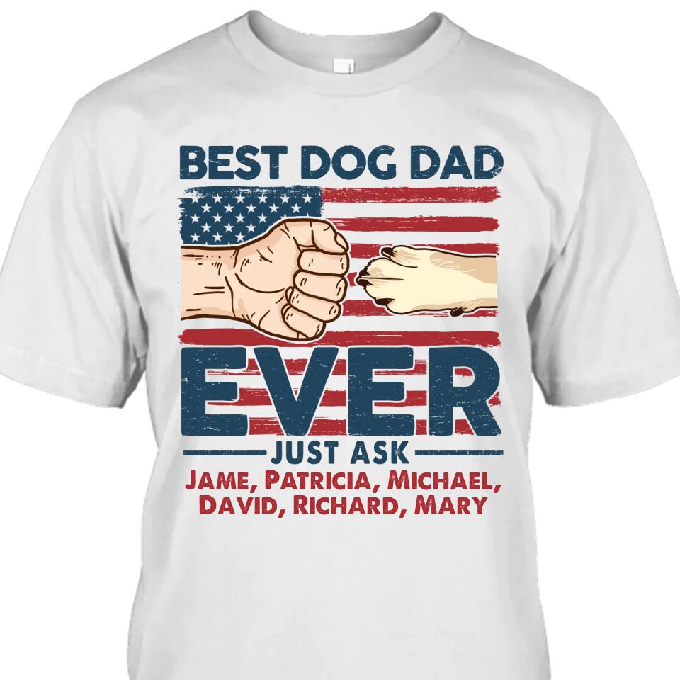 Best Dog Dad Ever - Personalized T-Shirt and Hoodie - Dog Dad American Flag Shirt - Father's Day, Independence Day Gift