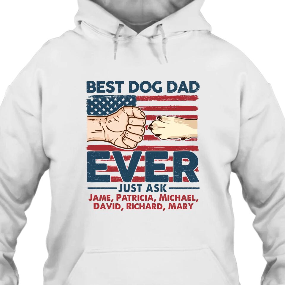 Best Dog Dad Ever - Personalized T-Shirt and Hoodie - Dog Dad American Flag Shirt - Father's Day, Independence Day Gift