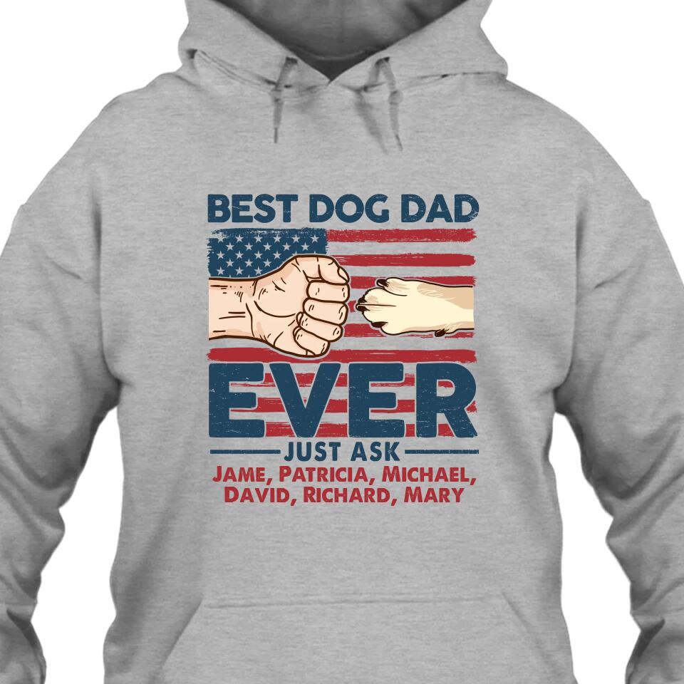 Best Dog Dad Ever - Personalized T-Shirt and Hoodie - Dog Dad American Flag Shirt - Father's Day, Independence Day Gift