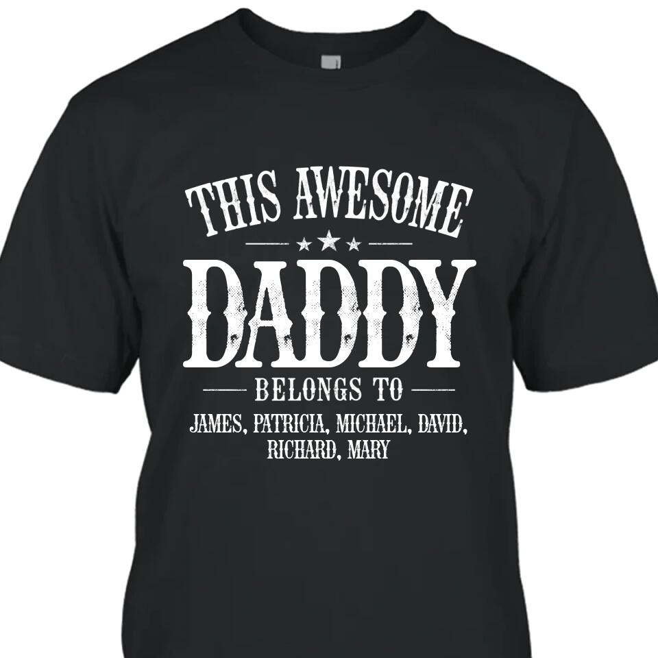 This Awesome Dad Belongs To - Personalized Dad T-Shirt and Hoodie - Custom Gift for Father's Day, Christmas