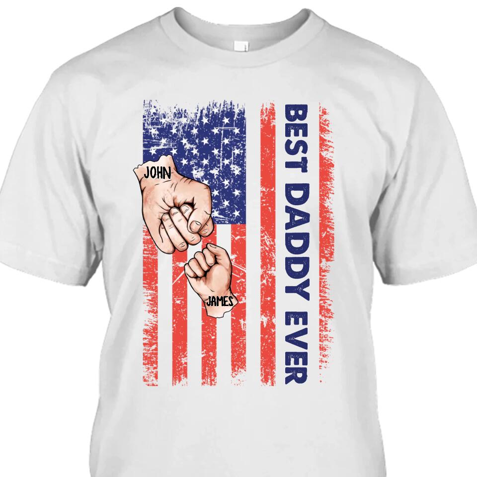 Personalized Best Dad Ever T-Shirt and Hoodie - Dad American Flag Shirt - Custom Gift for Father's Day, Independence Day, Christmas