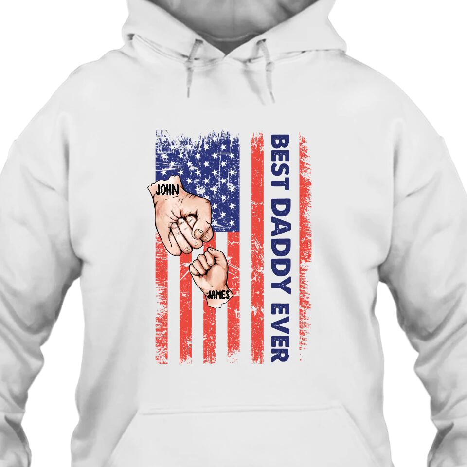 Personalized Best Dad Ever T-Shirt and Hoodie - Dad American Flag Shirt - Custom Gift for Father's Day, Independence Day, Christmas