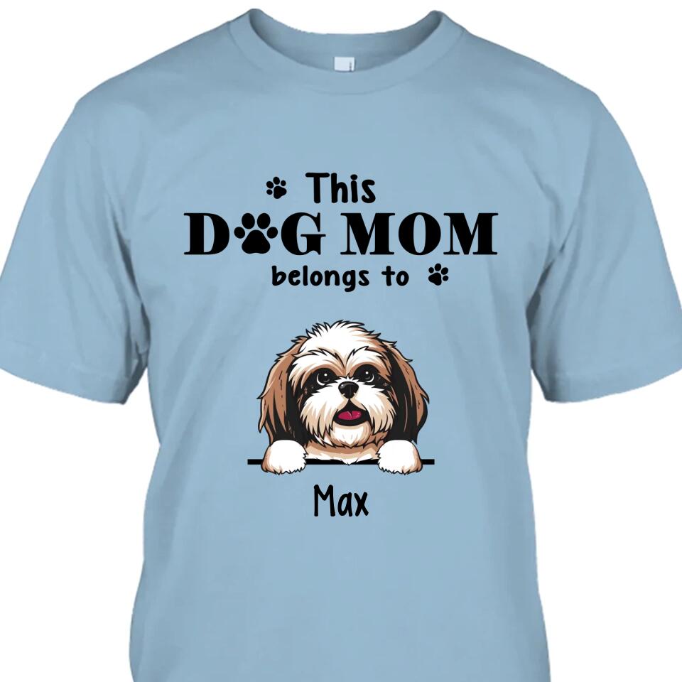 This Dog Mom Belong To - Personalized T-Shirt and Hoodie - Custom Gift for Dog Lovers - Mother's Day, Christmas Gift