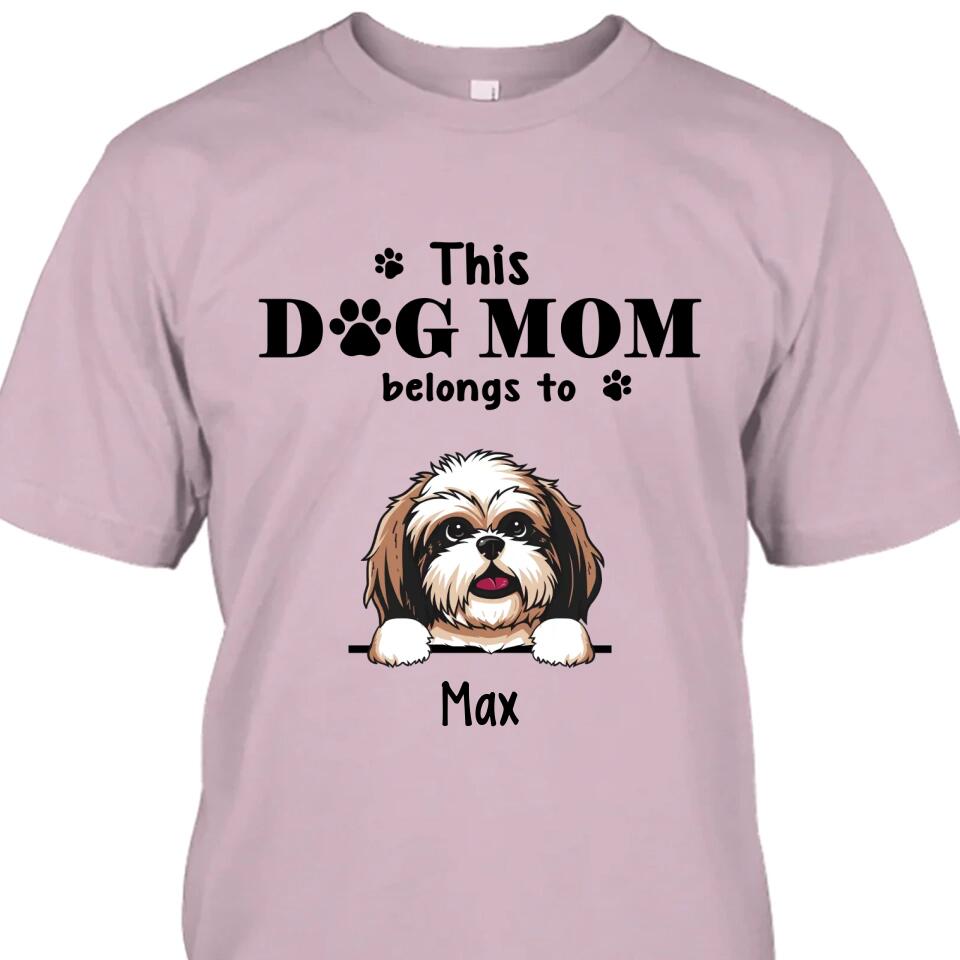 This Dog Mom Belong To - Personalized T-Shirt and Hoodie - Custom Gift for Dog Lovers - Mother's Day, Christmas Gift