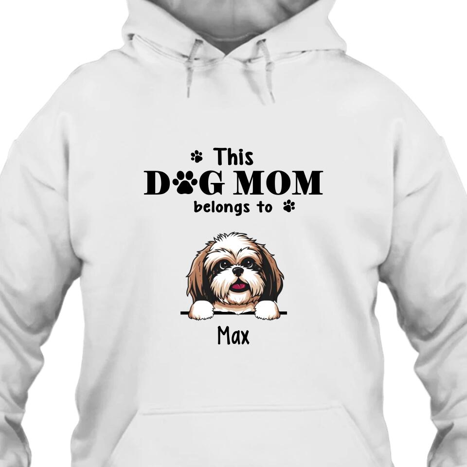 This Dog Mom Belong To - Personalized T-Shirt and Hoodie - Custom Gift for Dog Lovers - Mother's Day, Christmas Gift