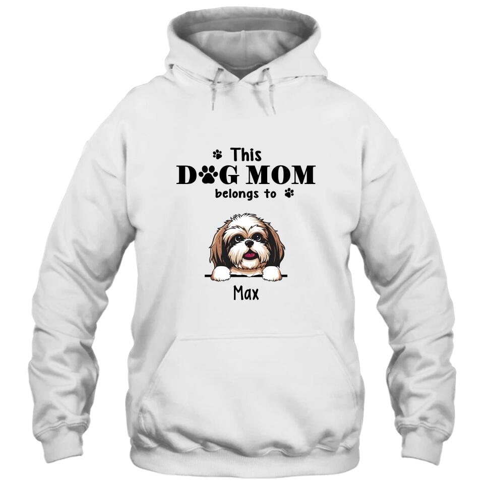 This Dog Mom Belong To - Personalized T-Shirt and Hoodie - Custom Gift for Dog Lovers - Mother's Day, Christmas Gift