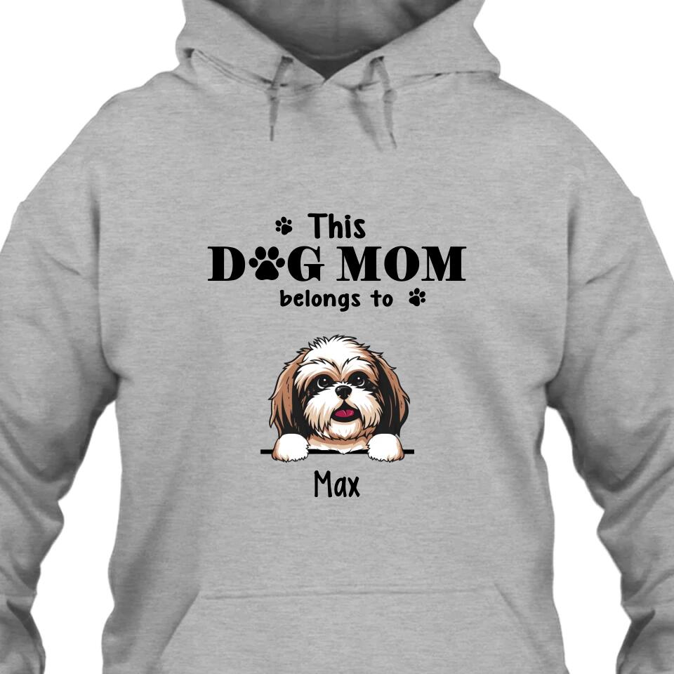 This Dog Mom Belong To - Personalized T-Shirt and Hoodie - Custom Gift for Dog Lovers - Mother's Day, Christmas Gift