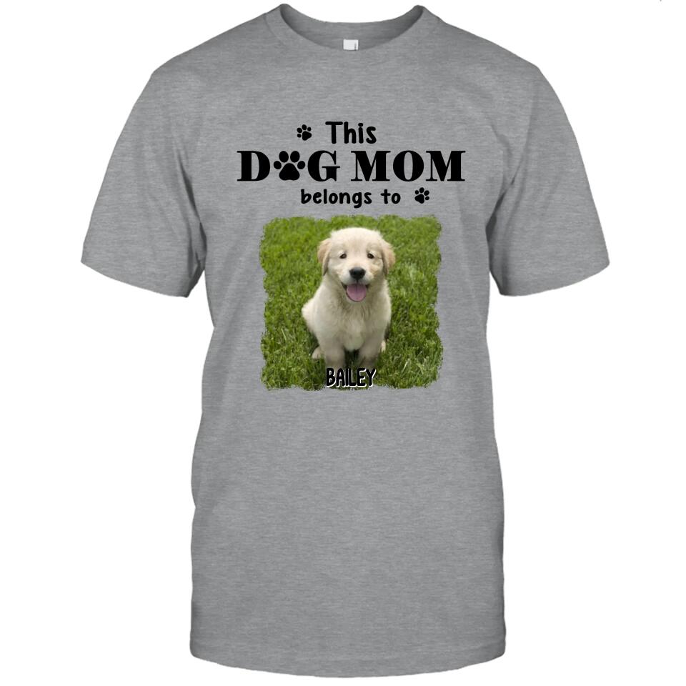 This Dog Mom Belong To - Personalized Dog Photo T-Shirt and Hoodie - Custom Gift for Dog Lovers - Mother's Day, Christmas Gift