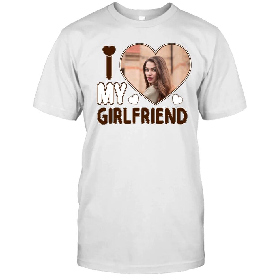 I Love My Girlfriend - Personalized T-Shirt and Hoodie - Matching Shirts for Couples - Valentine's Day, Christmas Gift