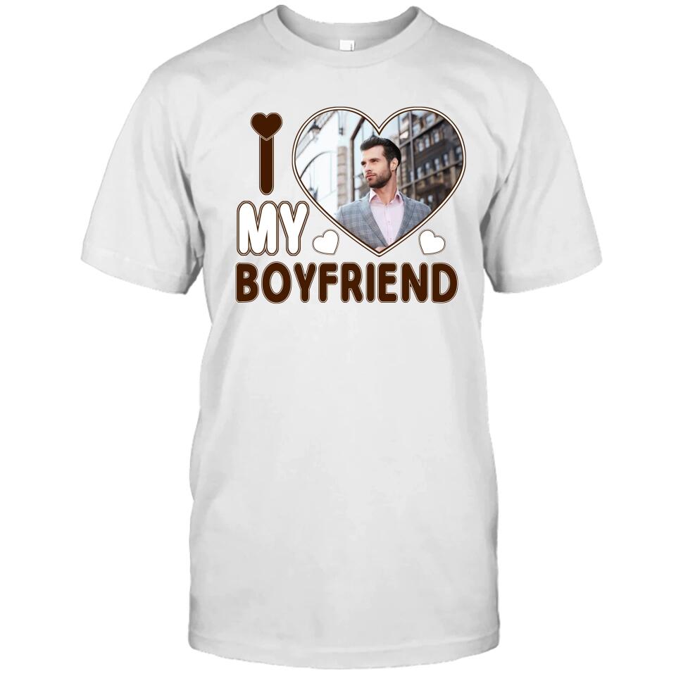 I Love My Boyfriend - Personalized T-Shirt and Hoodie - Matching Shirts for Couples - Valentine's Day, Christmas Gift