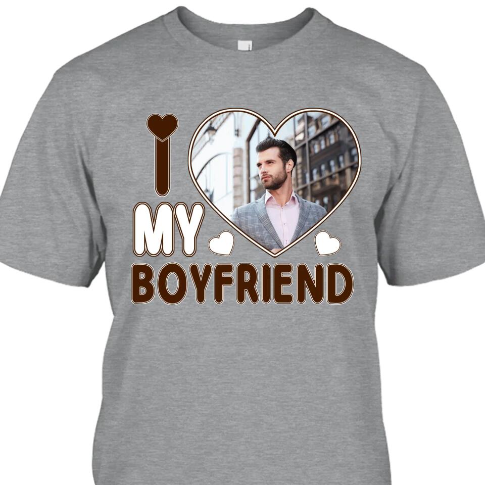 I Love My Boyfriend - Personalized T-Shirt and Hoodie - Matching Shirts for Couples - Valentine's Day, Christmas Gift