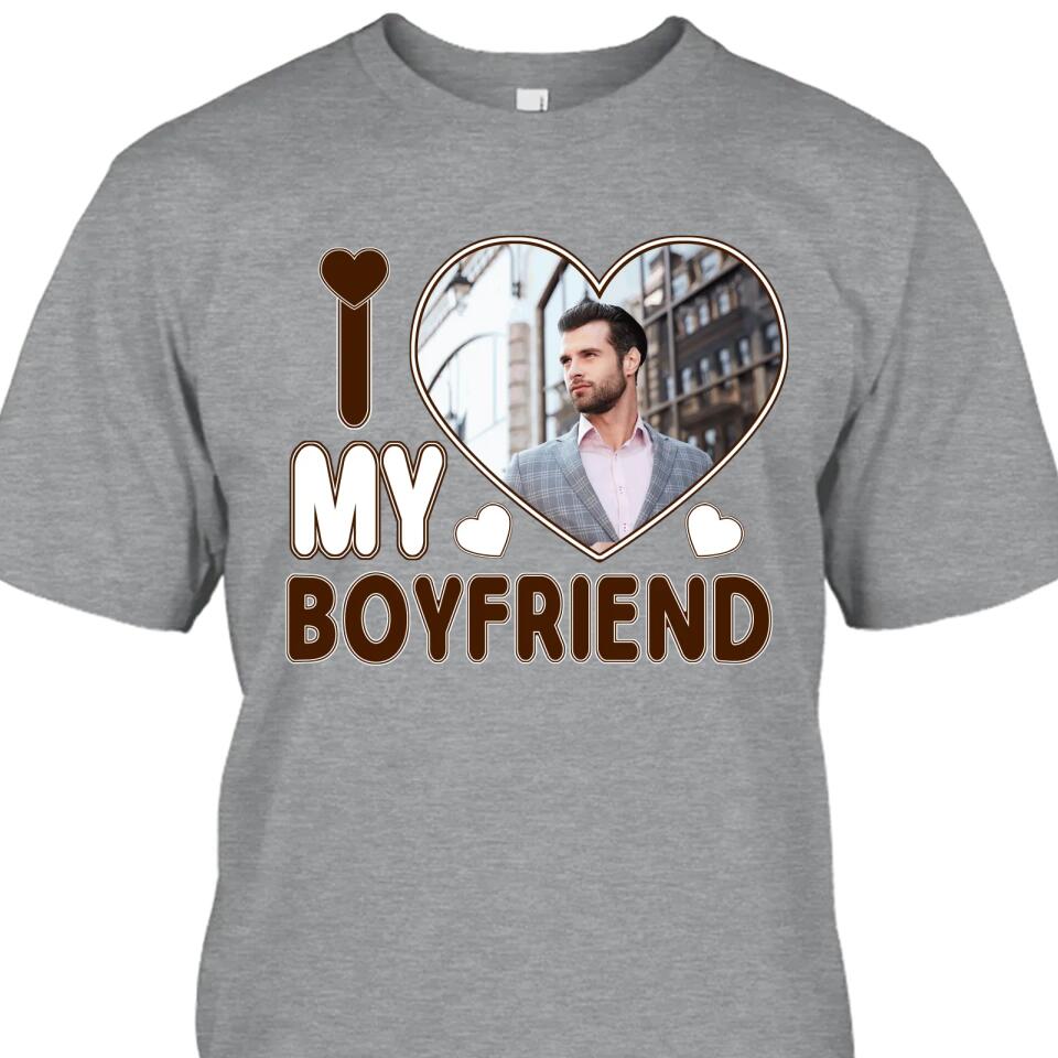 I Love My Boyfriend - Personalized T-Shirt and Hoodie - Matching Shirts for Couples - Valentine's Day, Christmas Gift