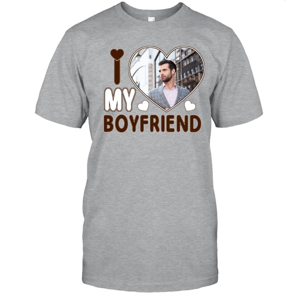 I Love My Boyfriend - Personalized T-Shirt and Hoodie - Matching Shirts for Couples - Valentine's Day, Christmas Gift