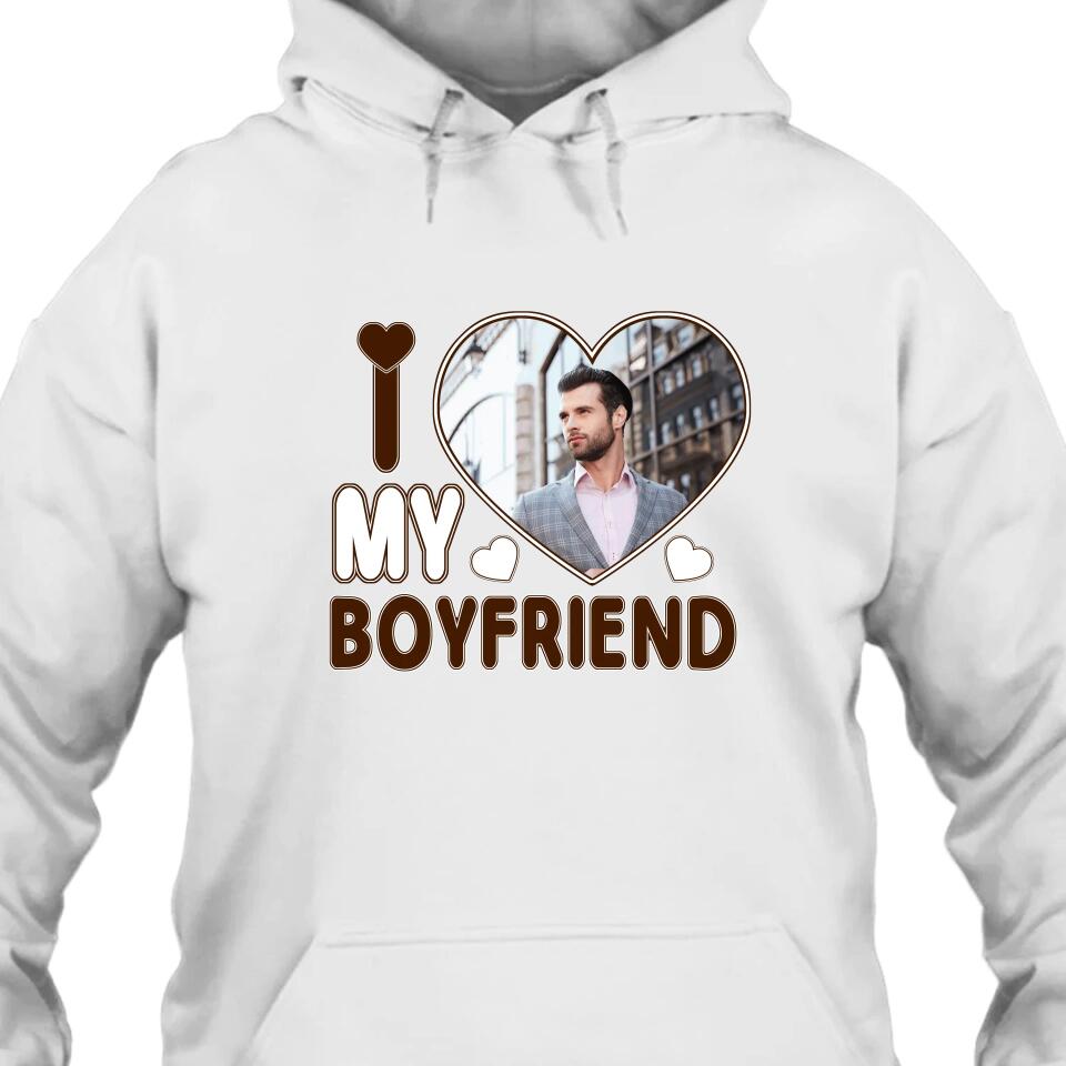 I Love My Boyfriend - Personalized T-Shirt and Hoodie - Matching Shirts for Couples - Valentine's Day, Christmas Gift