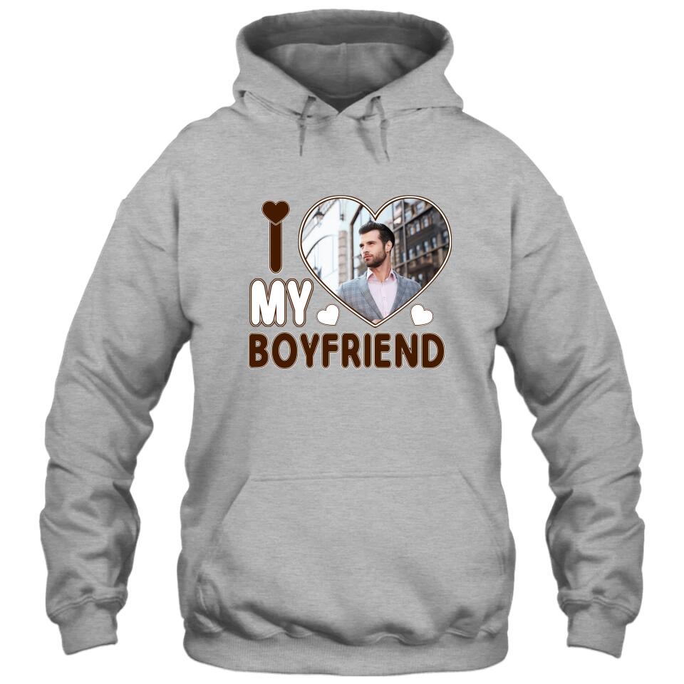 I Love My Boyfriend - Personalized T-Shirt and Hoodie - Matching Shirts for Couples - Valentine's Day, Christmas Gift