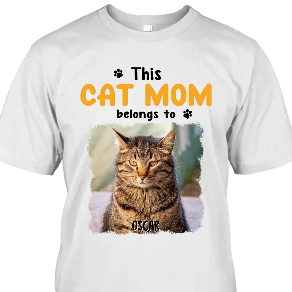 This Cat Mom Belong To - Personalized Cat Photo T-Shirt and Hoodie - Custom Gift for Cat Lovers - Mother's Day, Christmas Gift