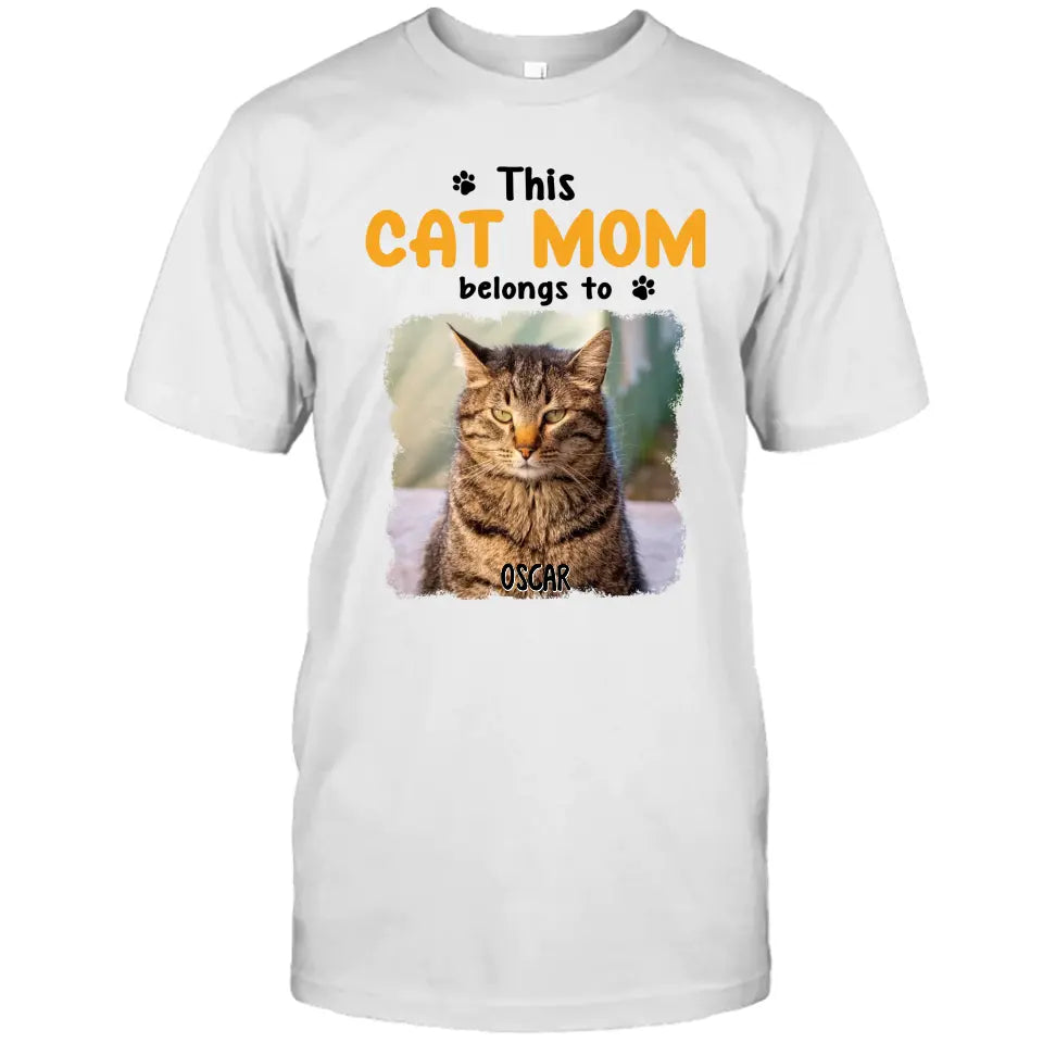 This Cat Mom Belong To - Personalized Cat Photo T-Shirt and Hoodie - Custom Gift for Cat Lovers - Mother's Day, Christmas Gift